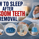 How to Sleep After Wisdom Teeth Removal