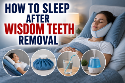 How to Sleep After Wisdom Teeth Removal
