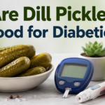 Are Dill Pickles Good for Diabetics?