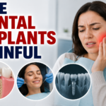 Are dental implants painful
