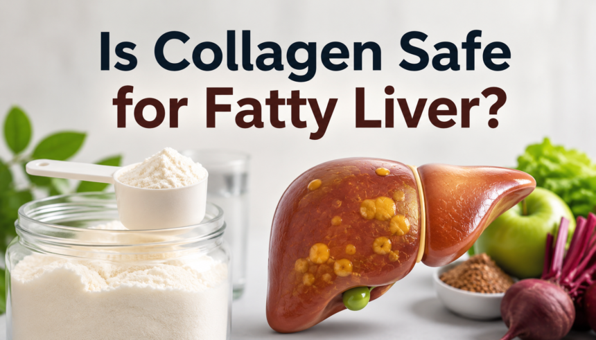 Is Collagen Safe for Fatty Liver?
