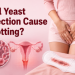 Will Yeast Infection Cause Spotting?